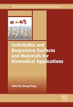 Télécharger le livre :  Switchable and Responsive Surfaces and Materials for Biomedical Applications