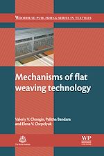 Télécharger le livre :  Mechanisms of Flat Weaving Technology