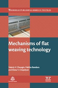 Téléchargez le livre :  Mechanisms of Flat Weaving Technology