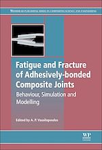 Télécharger le livre :  Fatigue and Fracture of Adhesively-Bonded Composite Joints
