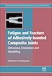 Télécharger le livre :  Fatigue and Fracture of Adhesively-Bonded Composite Joints