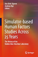 Télécharger le livre :  Simulator-based Human Factors Studies Across 25 Years
