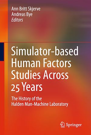 Téléchargez le livre :  Simulator-based Human Factors Studies Across 25 Years