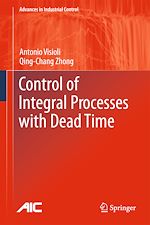 Télécharger le livre :  Control of Integral Processes with Dead Time