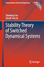 Télécharger le livre :  Stability Theory of Switched Dynamical Systems