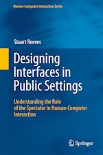 Télécharger le livre :  Designing Interfaces in Public Settings