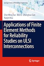 Télécharger le livre :  Applications of Finite Element Methods for Reliability Studies on ULSI Interconnections