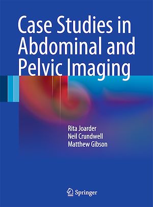 Téléchargez le livre :  Case Studies in Abdominal and Pelvic Imaging