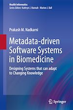 Download this eBook Metadata-driven Software Systems in Biomedicine