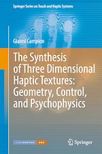Download this eBook The Synthesis of Three Dimensional Haptic Textures: Geometry, Control, and Psychophysics