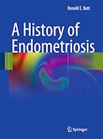 Télécharger le livre :  A History of Endometriosis