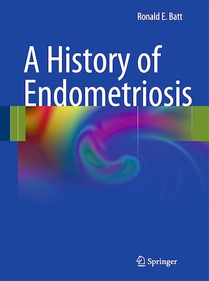 Téléchargez le livre :  A History of Endometriosis