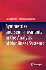 Télécharger le livre :  Symmetries and Semi-invariants in the Analysis of Nonlinear Systems