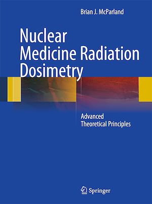 Téléchargez le livre :  Nuclear Medicine Radiation Dosimetry