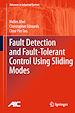 Télécharger le livre :  Fault Detection and Fault-Tolerant Control Using Sliding Modes