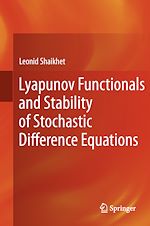 Télécharger le livre :  Lyapunov Functionals and Stability of Stochastic Difference Equations