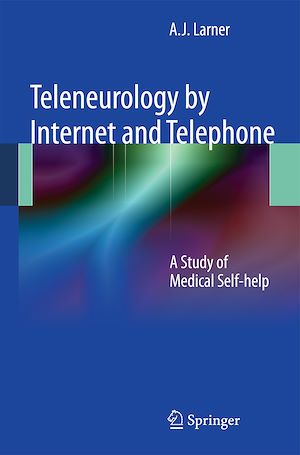 Téléchargez le livre :  Teleneurology by Internet and Telephone