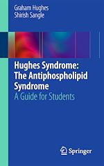 Télécharger le livre :  Hughes Syndrome: The Antiphospholipid Syndrome