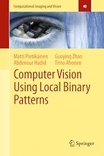 Télécharger le livre :  Computer Vision Using Local Binary Patterns