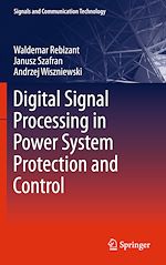 Télécharger le livre :  Digital Signal Processing in Power System Protection and Control