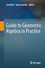 Télécharger le livre :  Guide to Geometric Algebra in Practice