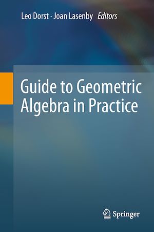 Téléchargez le livre :  Guide to Geometric Algebra in Practice