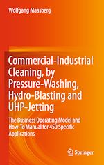 Télécharger le livre :  Commercial-Industrial Cleaning, by Pressure-Washing, Hydro-Blasting and UHP-Jetting