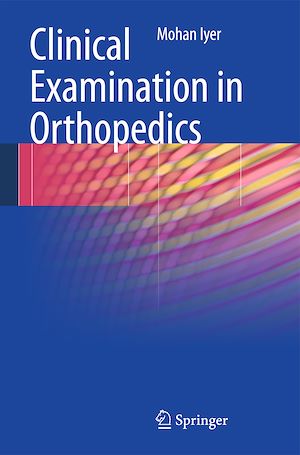 Téléchargez le livre :  Clinical Examination in Orthopedics