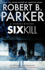 Télécharger le livre :  Sixkill (A Spenser Mystery)