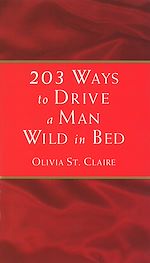 Download this eBook 203 Ways To Drive A Man Wild In Bed