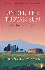 Télécharger le livre :  Under The Tuscan Sun