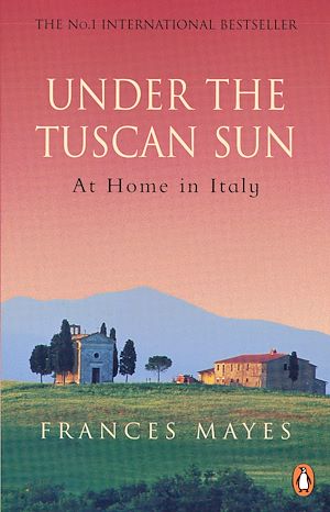 Téléchargez le livre :  Under The Tuscan Sun