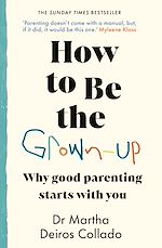 Télécharger le livre :  How to Be The Grown-Up
