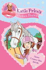 Télécharger le livre :  Katie Price's Perfect Ponies: Here Comes the Bride