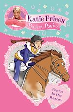Télécharger le livre :  Katie Price's Perfect Ponies: Ponies to the Rescue