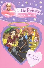 Télécharger le livre :  Katie Price's Perfect Ponies: Wild West Weekend