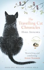 Télécharger le livre :  The Travelling Cat Chronicles