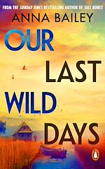 Télécharger le livre :  Our Last Wild Days
