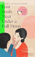 Télécharger le livre :  Lost Souls Meet Under a Full Moon