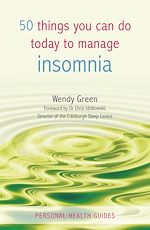 Télécharger le livre :  50 Things You Can Do Today to Manage Insomnia