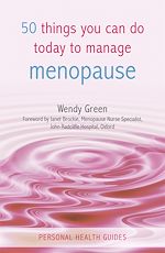 Télécharger le livre :  50 Things You Can Do Today to Manage the Menopause
