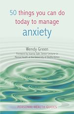 Télécharger le livre :  50 Things You Can Do to Manage Anxiety