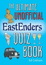 Télécharger le livre :  The Ultimate Unofficial Eastenders Quiz Book