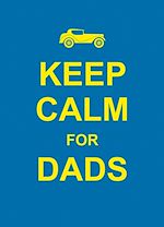Télécharger le livre :  Keep Calm for Dads