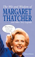 Télécharger le livre :  The Wit and Wisdom of Margaret Thatcher