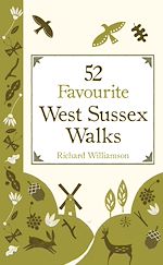 Télécharger le livre :  52 Favourite West Sussex Walks