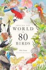 Télécharger le livre :  Around the World in 80 Birds