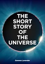 Télécharger le livre :  The Short Story of the Universe