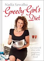 Télécharger le livre :  Greedy Girl's Diet