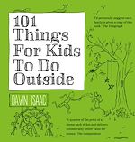 Télécharger le livre :  101 Things for Kids to do Outside